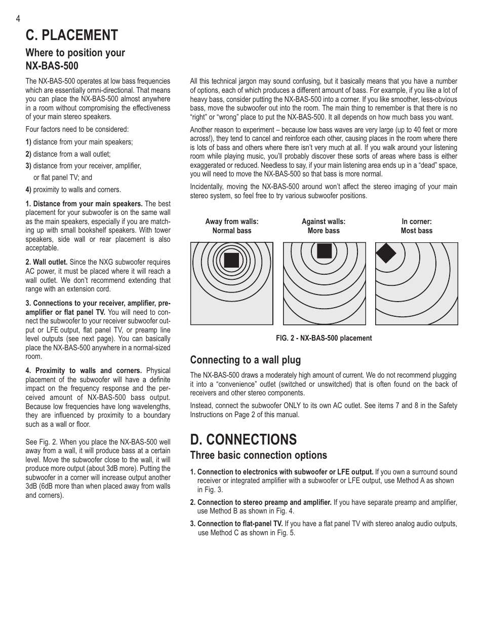 D. connections, C. placement, Connecting to a wall plug | Three basic connection options, Where to position your nx-bas-500 | NXG Technology NX-BAS-500 User Manual | Page 4 / 8