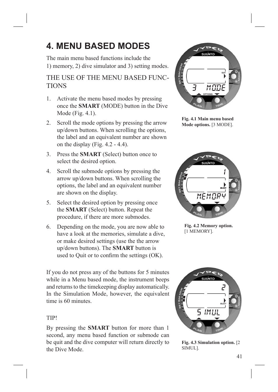 Menu based modes, The use of the menu based func- tions | SUUNTO Vyper User Manual | Page 43 / 86