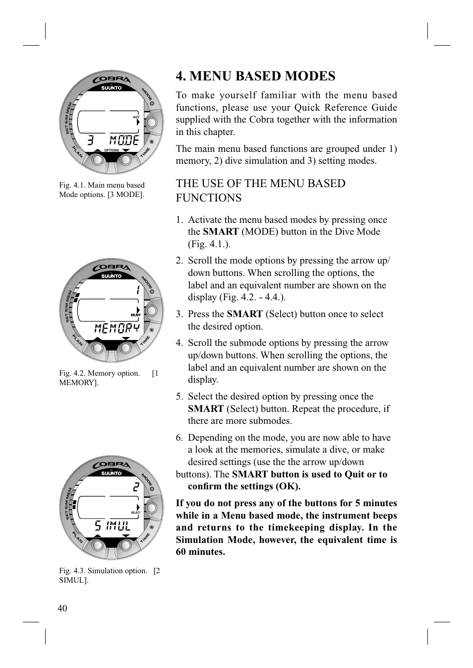 Menu based modes, The use of the menu based functions | SUUNTO Cobra User Manual | Page 42 / 78