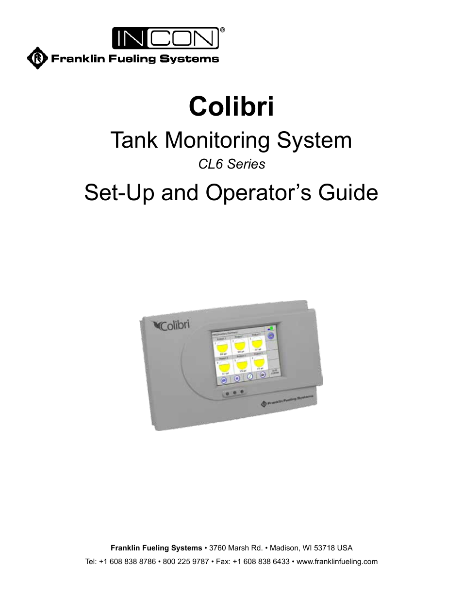 Franklin Fueling Systems Colibri CL6 Setup and Operators Guide User Manual | 32 pages