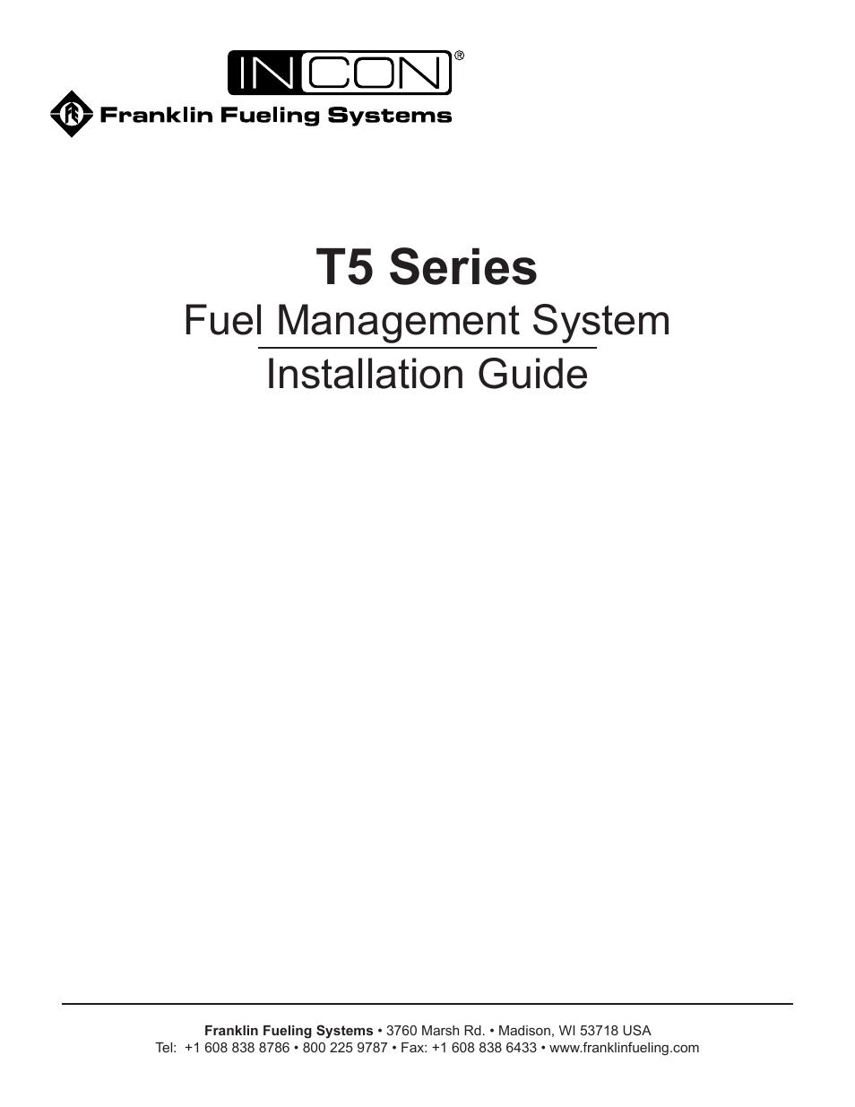 Franklin Fueling Systems T5 Series Fuel Management System Installation Guide User Manual | 30 pages