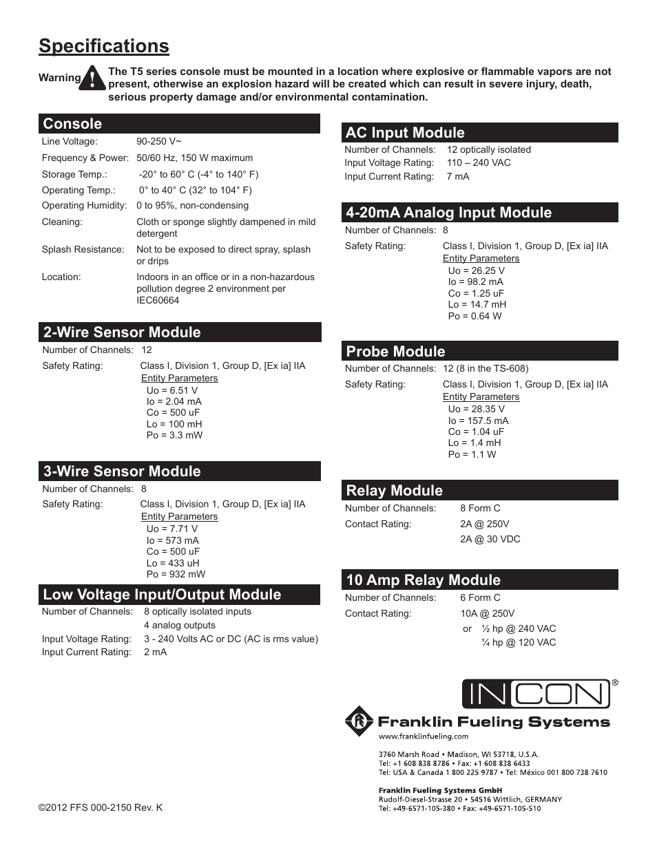 Specifications, Ac input module, 20ma analog input module | Probe module, Relay module, Console, Wire sensor module, Low voltage input/output module, 10 amp relay module | Franklin Fueling Systems T5 Series Fuel Management System Installation Guide User Manual | Page 30 / 30