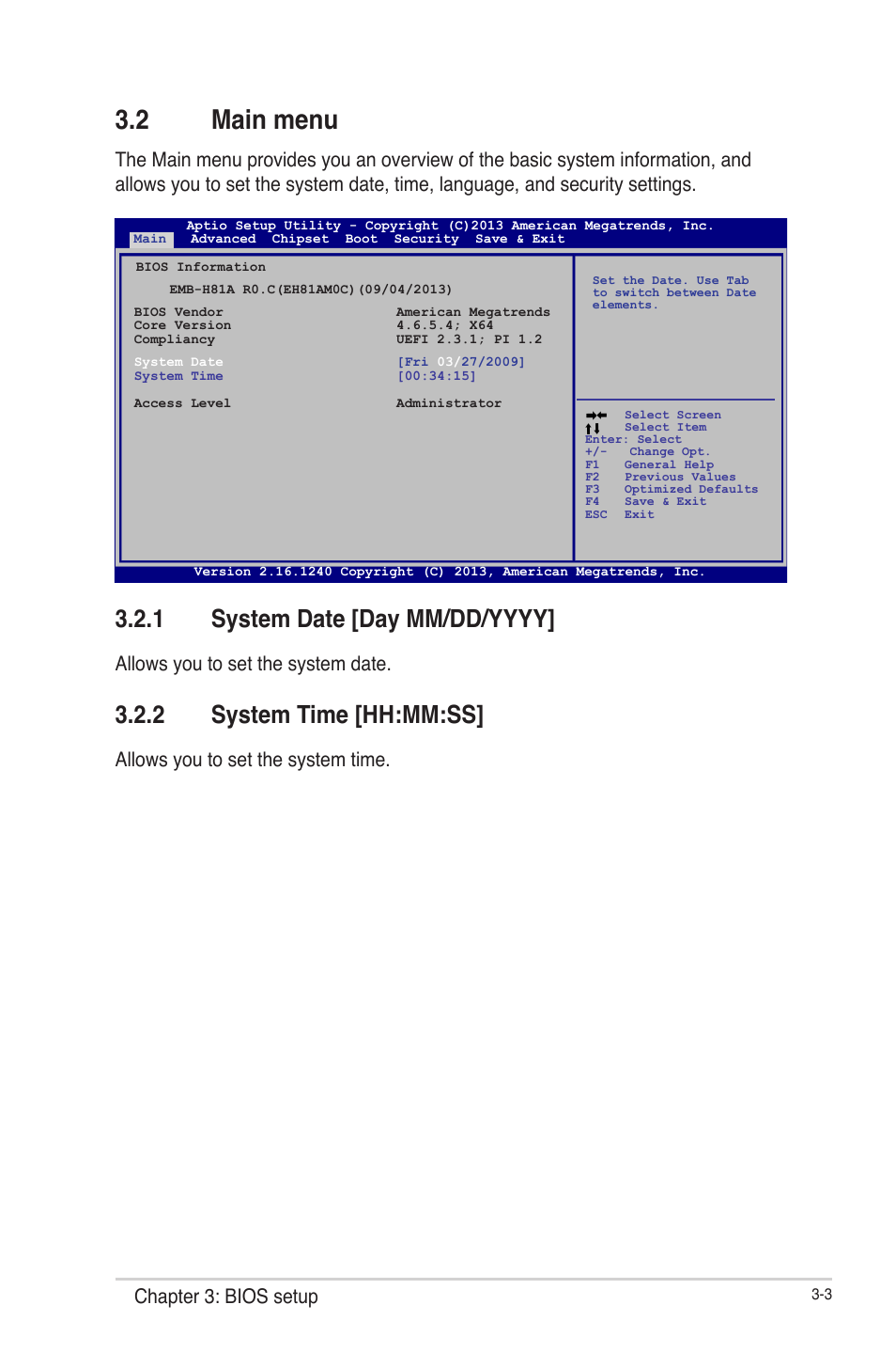 2 main menu, 1 system date [day mm/dd/yyyy, 2 system time [hh:mm:ss | Main menu -3 3.2.1, System date [day mm/dd/yyyy] -3, System time [hh:mm:ss] -3, Chapter 3: bios setup, Allows you to set the system date, Allows you to set the system time | AAEON EMB-H81A User Manual | Page 36 / 51