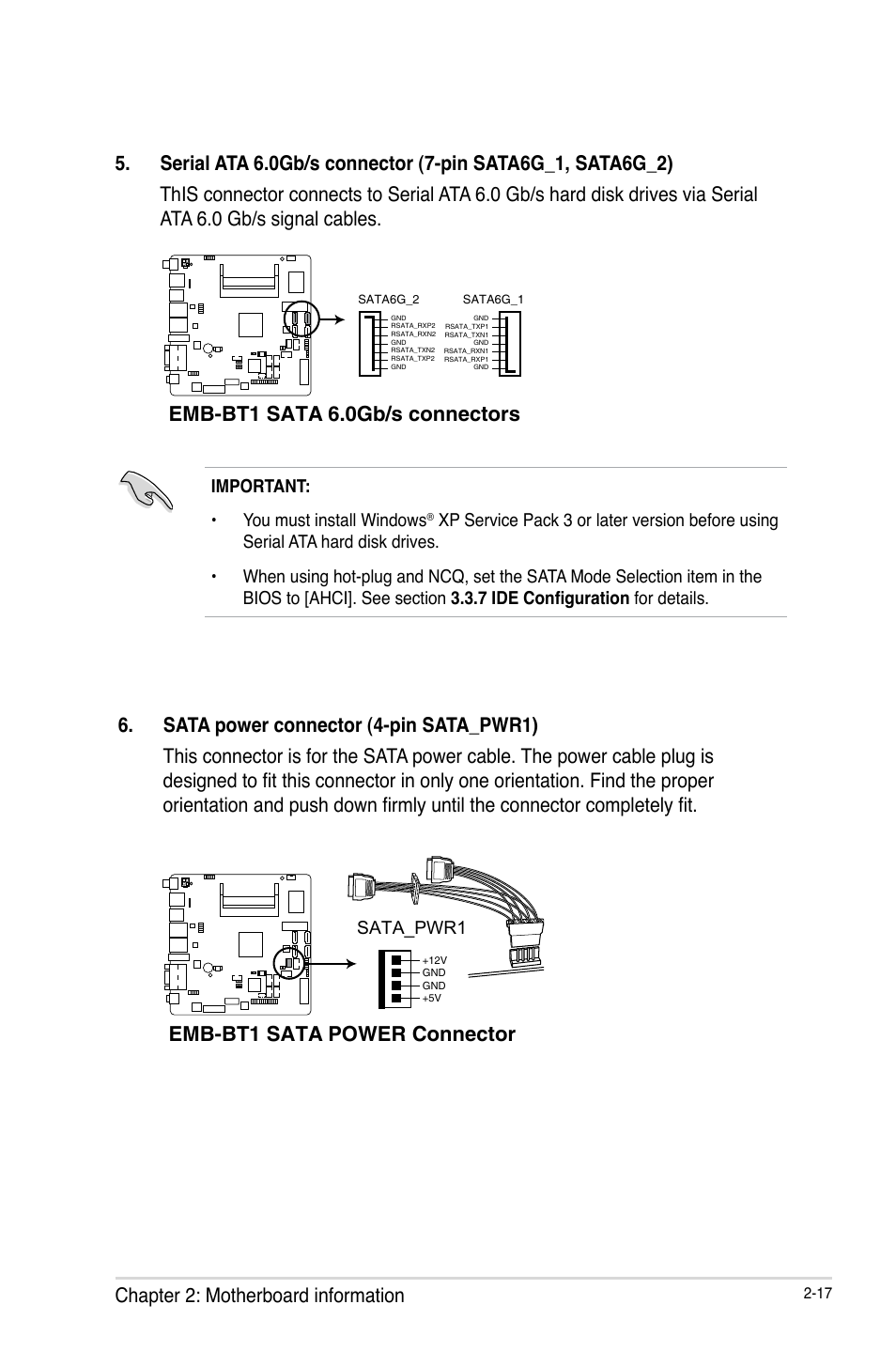 Emb-bt1 sata 6.0gb/s connectors, Emb-bt1 sata power connector, Important: • you must install windows | Sata_pwr1 | AAEON EMB-BT1 User Manual | Page 25 / 58