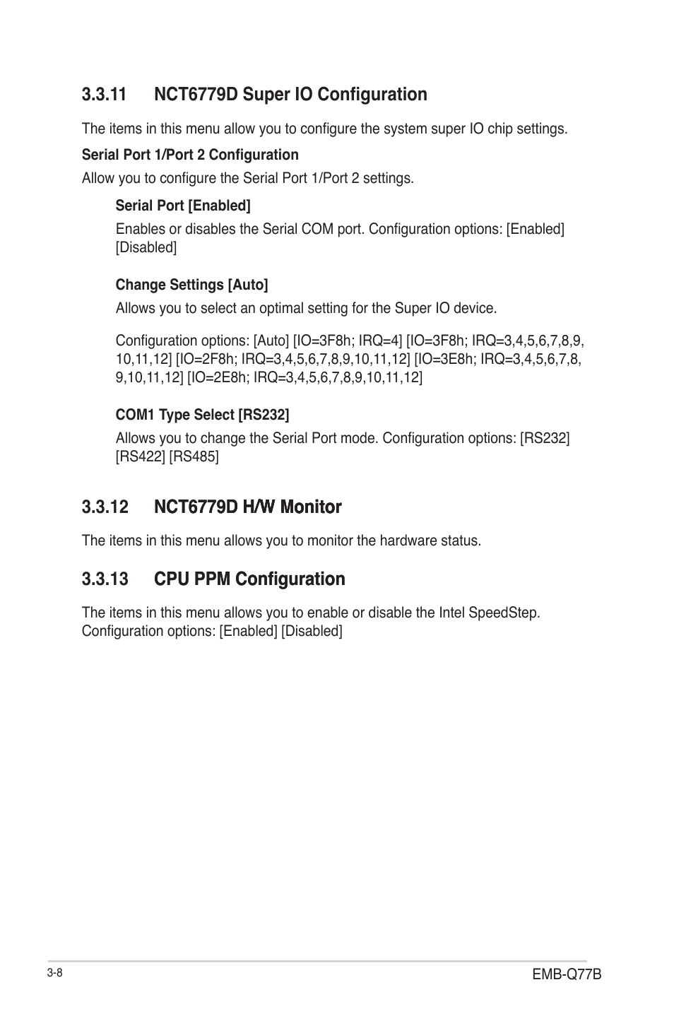 11 nct6779d super io configuration, 12 nct6779d h/w monitor, 13 cpu ppm configuration | 13 cpu ppm configuration cpu ppm configuration | AAEON EMB-Q77B User Manual | Page 38 / 44