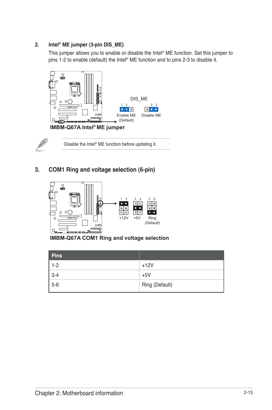 Chapter 2: motherboard information, Com1 ring and voltage selection (6-pin), Intel | Me function and to pins 2-3 to disable it, Imbm-q67a intel, Me jumper, Imbm-q67a com1 ring and voltage selection | AAEON IMBM-Q67A User Manual | Page 21 / 56