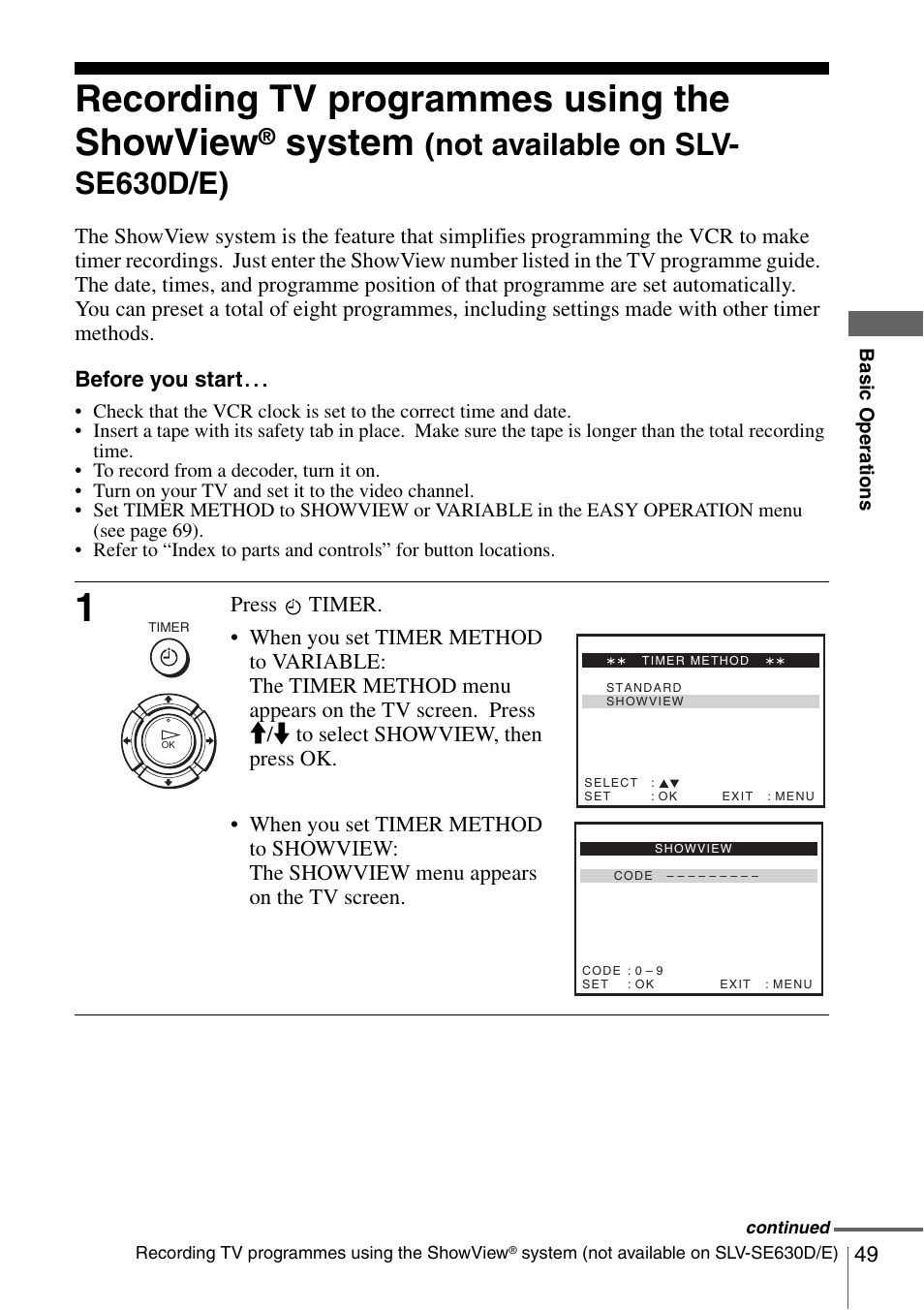 On (49), Recording tv programmes using the showview, System | Not available on slv- se630d/e), Press | Sony SLV-SE230D User Manual | Page 49 / 80