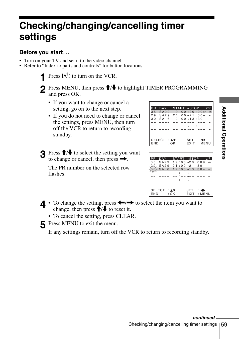 Checking/changing/cancelling timer settings, Checkin, See “checking/changing | Before you start, Press ?/1 to turn on the vcr, Ad ditional ope rations, Continued | Sony SLV-SE230D User Manual | Page 59 / 80