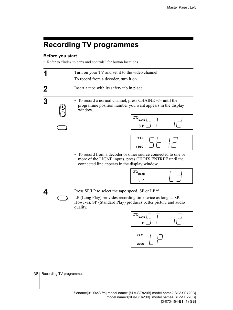 Before you start, S choix entree button (38) (52), Recording tv programmes | I~ i_ i j, I ij | Sony SLV-SE220B User Manual | Page 38 / 80