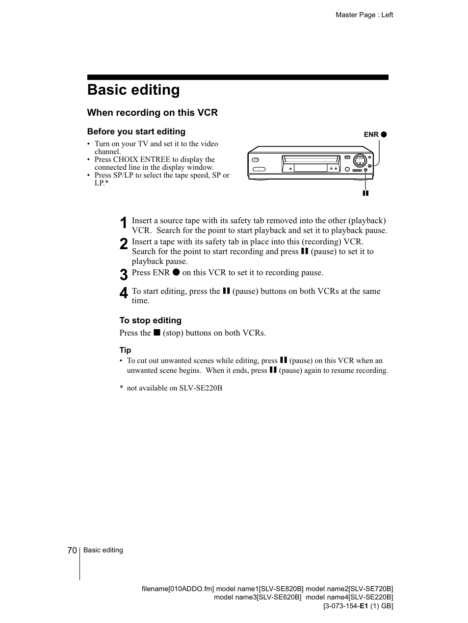 Before you start editing, To stop editing, 70 b | Basic editing | Sony SLV-SE220B User Manual | Page 70 / 80