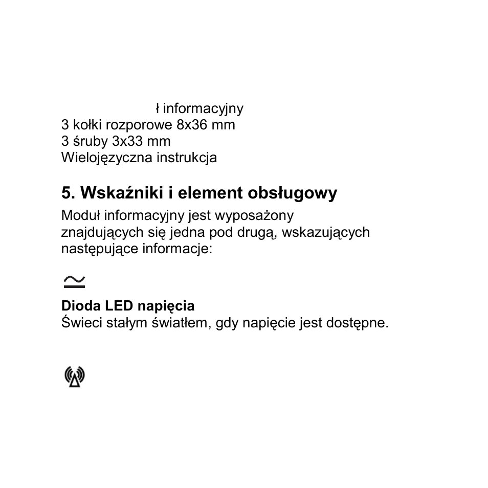 Zakres dostawy 5. wskaźniki i element obsługowy, 140 4. zakres dostawy, Wskaźniki i element obsługowy | ABUS FU8200 Secvest 2WAY Wireless Info Module User Manual | Page 140 / 155