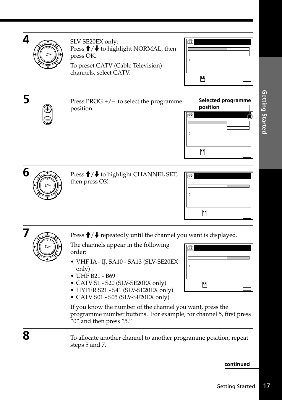 Press prog +/– to select the programme position, Press >/. to highlight channel set, then press ok, Getting started | Selected programme position, Continued | Sony SLV-SE20UX User Manual | Page 17 / 72