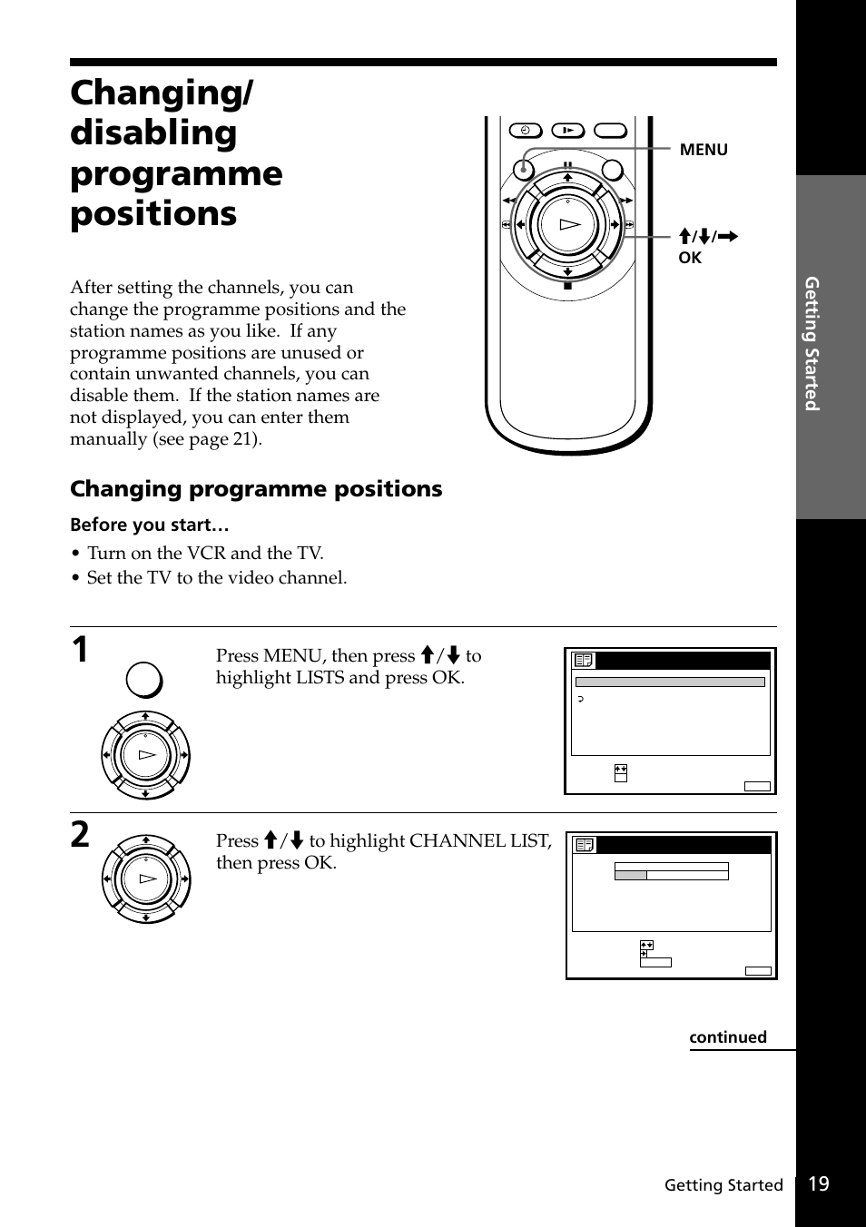 Changing/ disabling programme positions, Changing programme positions, Press >/. to highlight channel list, then press ok | Getting started, Ok menu, Continued | Sony SLV-SE20UX User Manual | Page 19 / 72