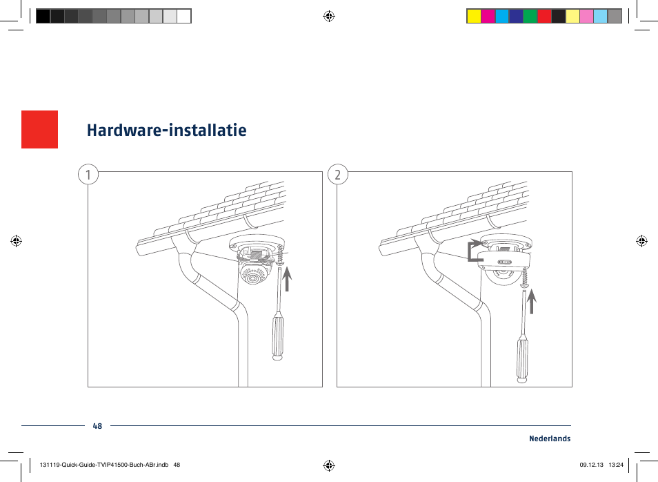 Hardware-installatie | ABUS TVIP41500 Quick operating instructions User Manual | Page 48 / 124