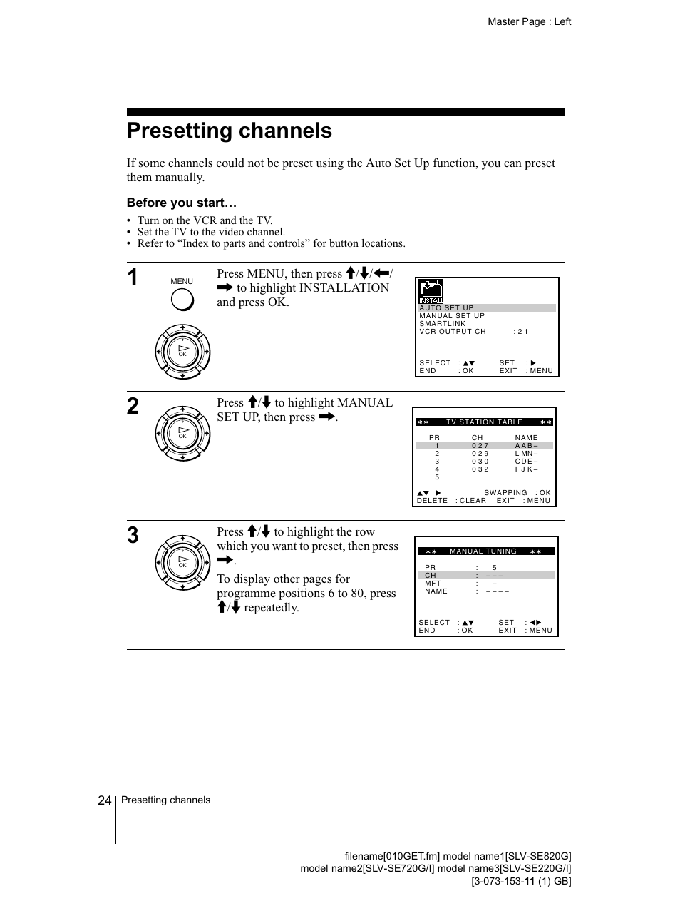 Presetting channels, Before you starts, 24 presetting channels | Press m/ftohighlight manual set up, then press | Sony SLV-SE220G User Manual | Page 24 / 76