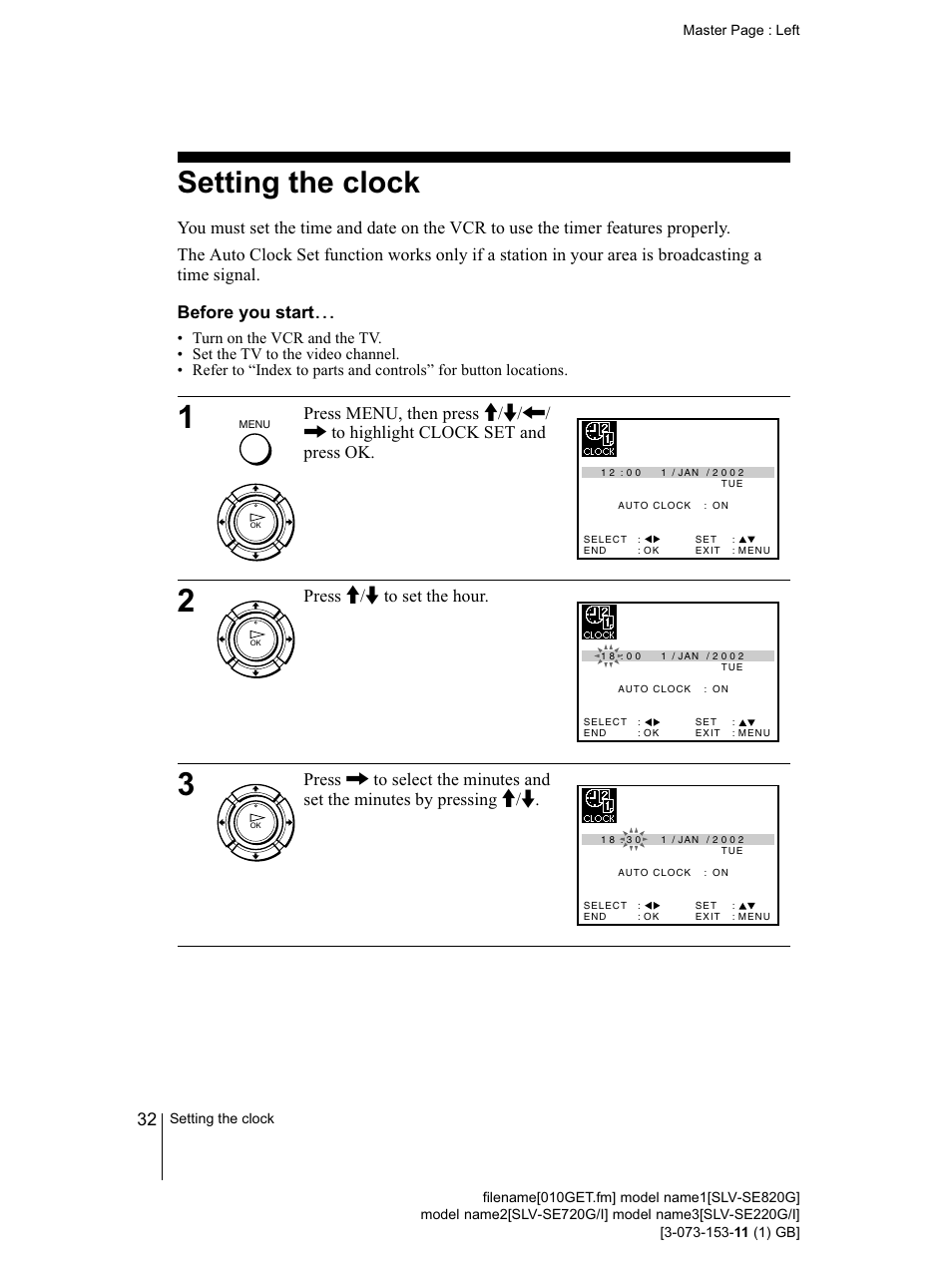 Setting the clock, Before you starts, N (32) | Rewind)/< button (32), Fast-forward)/, button (32) | Sony SLV-SE220G User Manual | Page 32 / 76