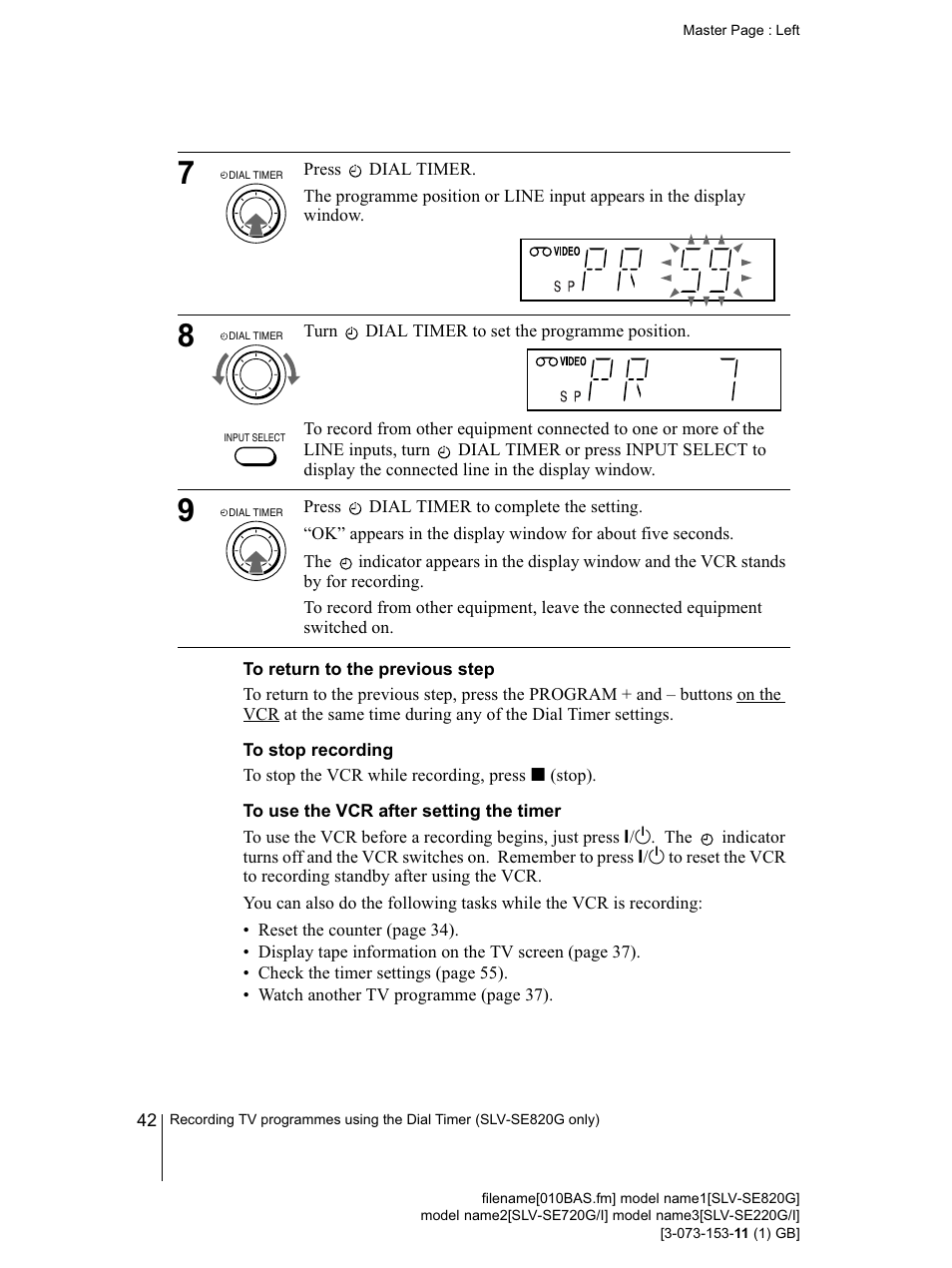 To return to the previous step, To stop recording, To use the vcr after setting the timer | C timer indicator (42), J — j j — j 1 s p 1 h1, S p / " m | Sony SLV-SE220G User Manual | Page 42 / 76