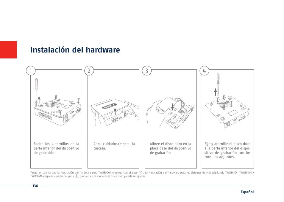 Instalación del hardware | ABUS TVVR30004 Quick operating instructions User Manual | Page 136 / 162
