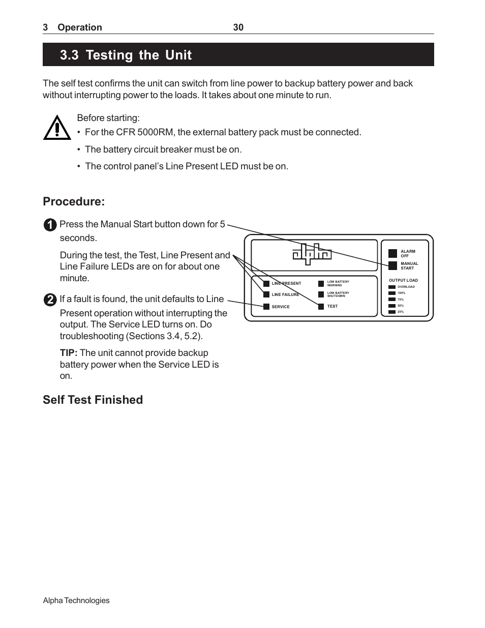 Testing the unit, 3 testing the unit, Loads connected (section 3.3) | How to start the unit’s self test (section 3.3), Do a self test (section 3.3, “testing the, Unit”), Procedure: 1, Self test finished, 3 operation 30 | Alpha Technologies CFR 5000, CFR 5000RM User Manual | Page 36 / 88