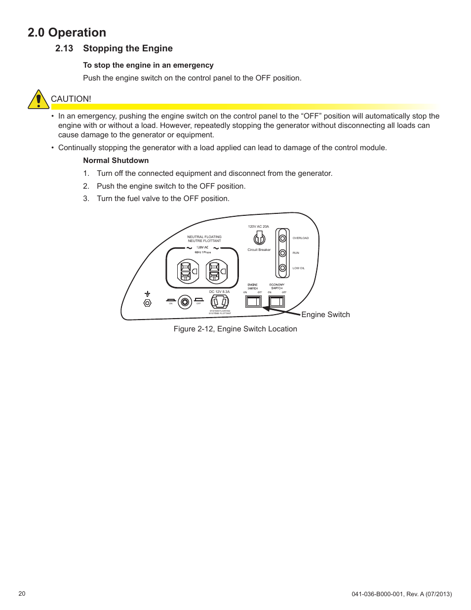 0 operation, 13 stopping the engine, Caution | Engine switch figure 2-12, engine switch location | Alpha Technologies AlphaGen ACX2000i 120V - Operator's Manual User Manual | Page 20 / 38