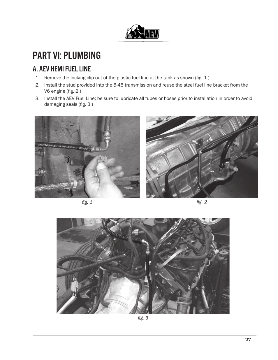 Part vi: plumbing, A. aev hemi fuel line | American Expedition Vehicles JK Hemi Builder Kit - Installation Guide for 07-11 JK Wrangler User Manual | Page 30 / 36