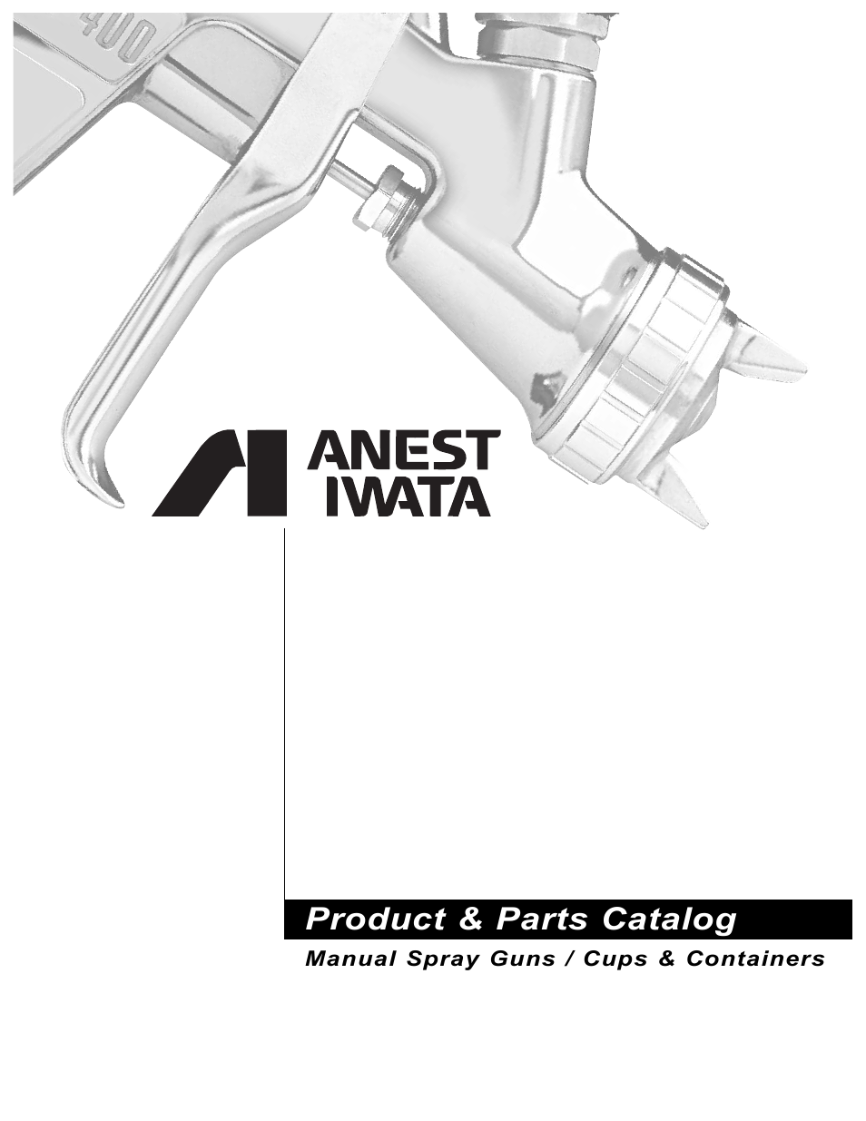 Anest Iwata Manual Spray Guns_Cups & Containers User Manual | 48 pages