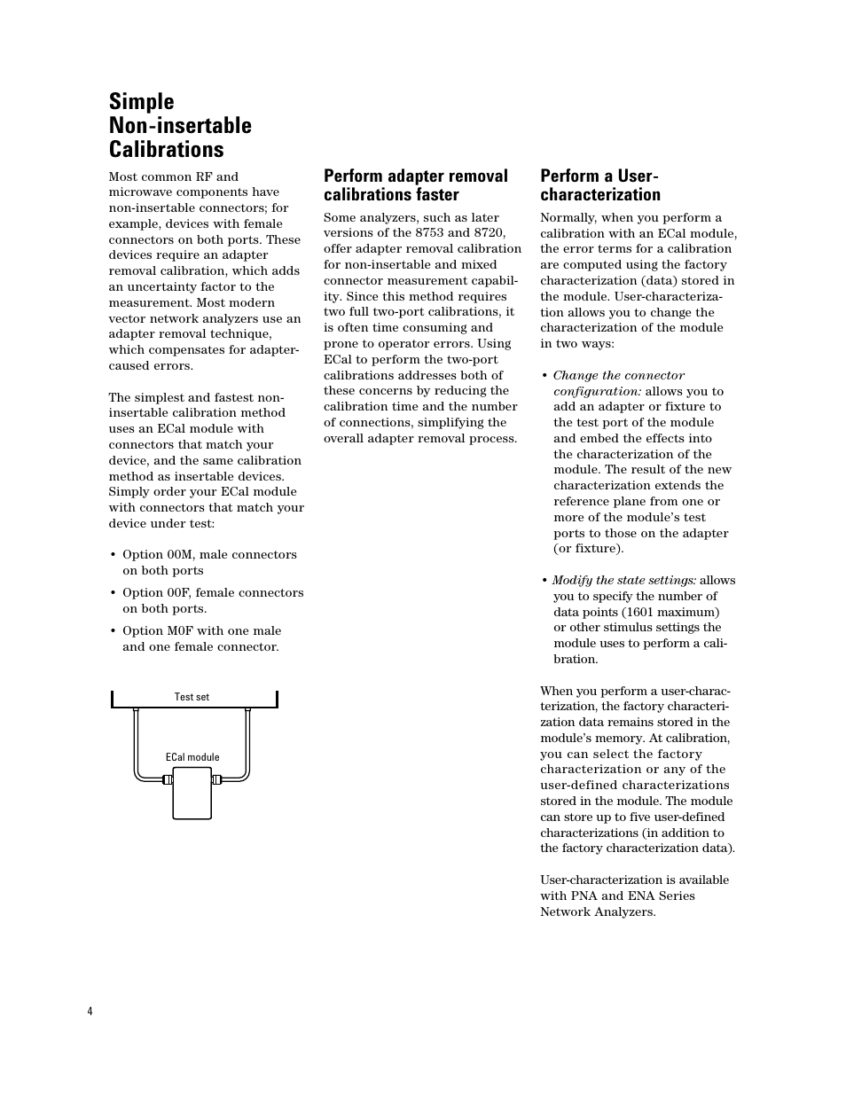 Simple non-insertable calibrations, Perform adapter removal calibrations faster, Perform a user- characterization | Atec Agilent-N4433A User Manual | Page 4 / 12