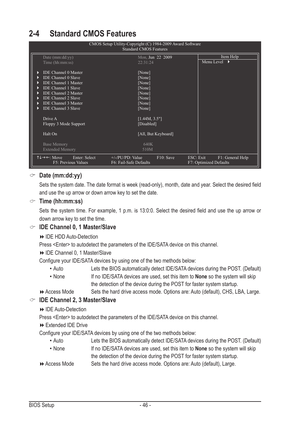 4 standard cmos features, Date (mm:dd:yy), Time (hh:mm:ss) | Ide channel 0, 1 master/slave, Ide channel 2, 3 master/slave | GIGABYTE GA-MA790GPT-UD3H User Manual | Page 46 / 104