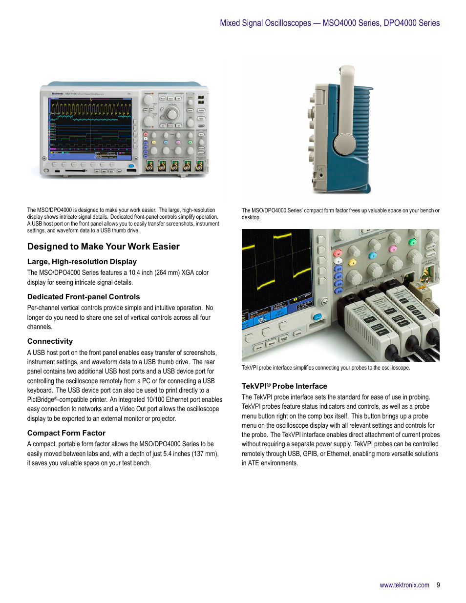 Designed to make your work easier, Large, high-resolution display, Dedicated front-panel controls | Connectivity, Compact form factor, Tekvpi ® probe interface | Atec Tektronix-MSO4000 Series User Manual | Page 9 / 20