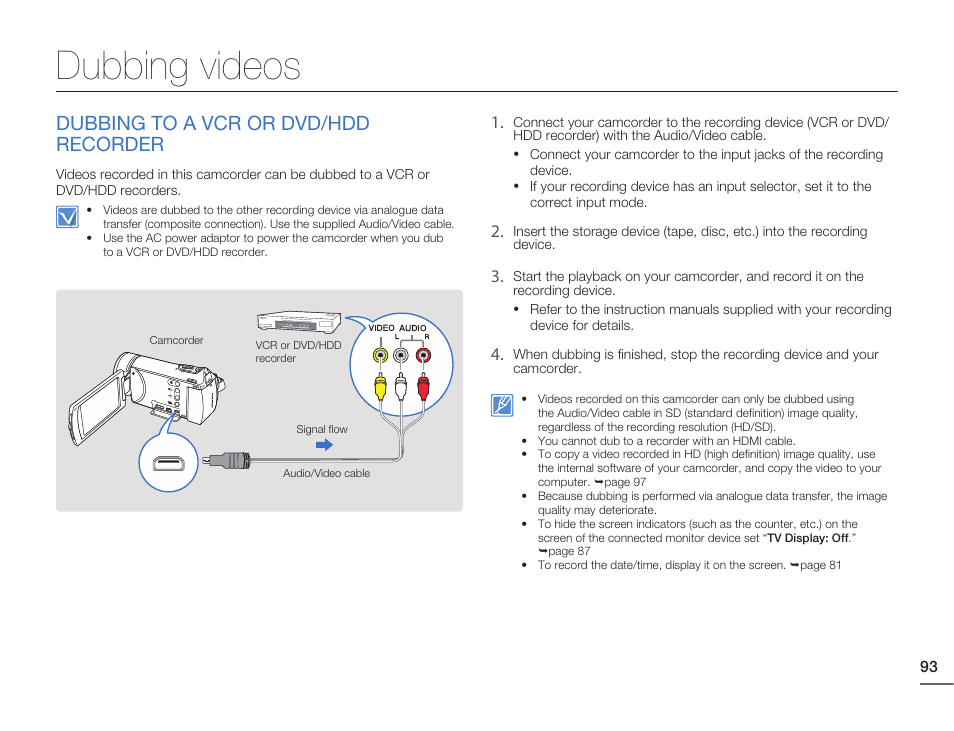 Dubbing videos, Dubbing to a vcr or dvd/hddrecorder, Dubbing to a vcr or dvd/hdd recorder | Samsung HMX-H405BP User Manual | Page 93 / 121
