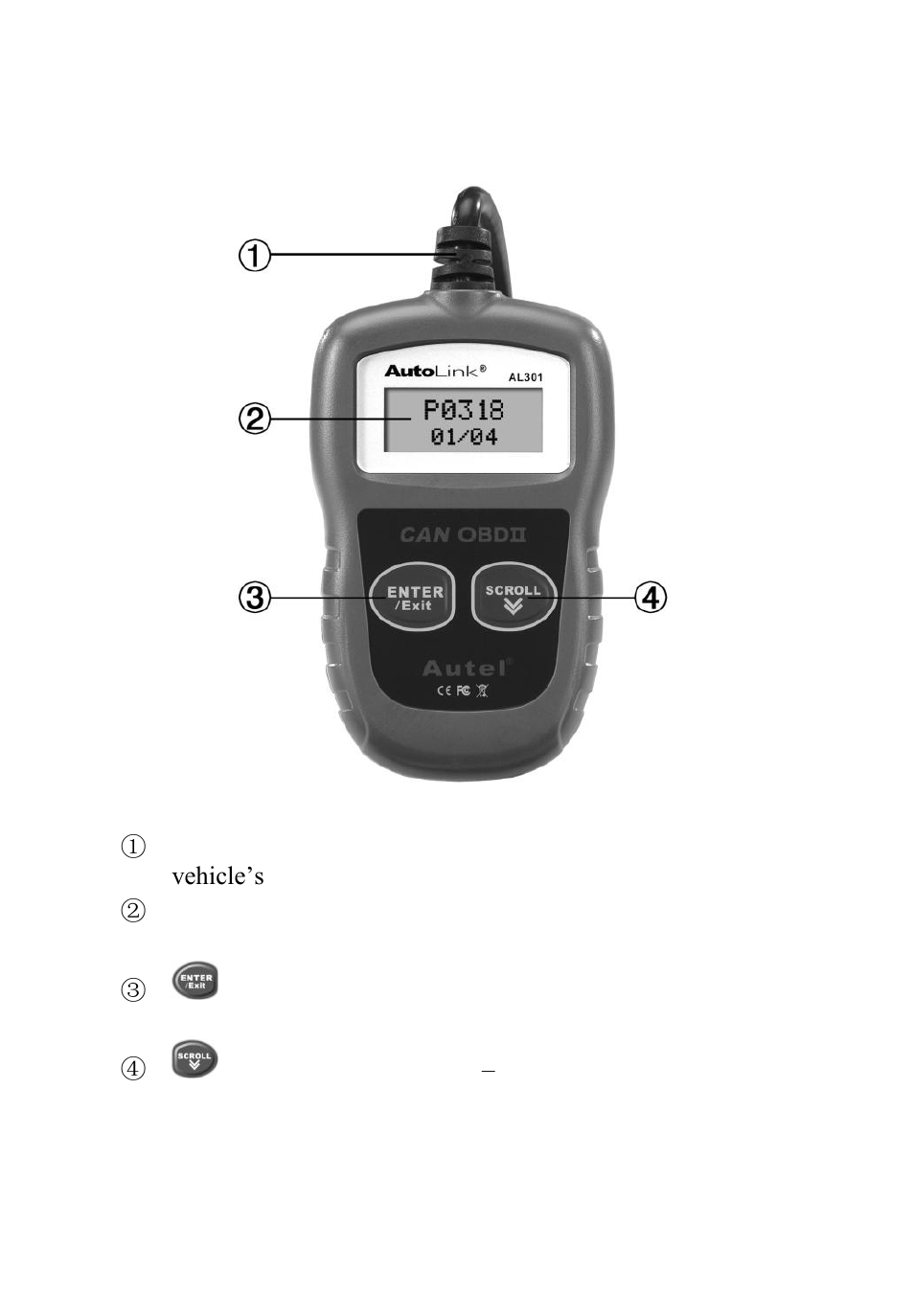 Using the scan tool, Escription, Pecifications | 1 tool description, 2 specifications | Autel Autolink AL301 User Manual | Page 9 / 109