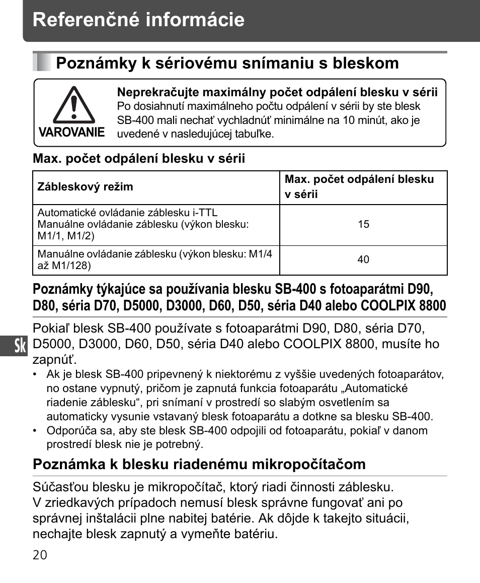 Referenčné informácie, Poznámky k sériovému snímaniu s bleskom, Poznámka k blesku riadenému mikropočítačom | Nikon SB-400 User Manual | Page 214 / 220