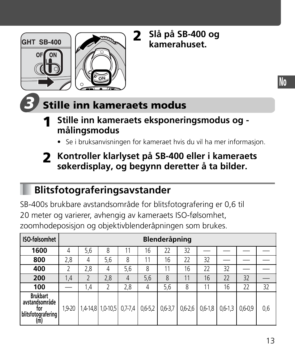 Stille inn kameraets modus, Blitsfotograferingsavstander, Slå på sb-400 og kamerahuset | Nikon SB-400 User Manual | Page 39 / 220