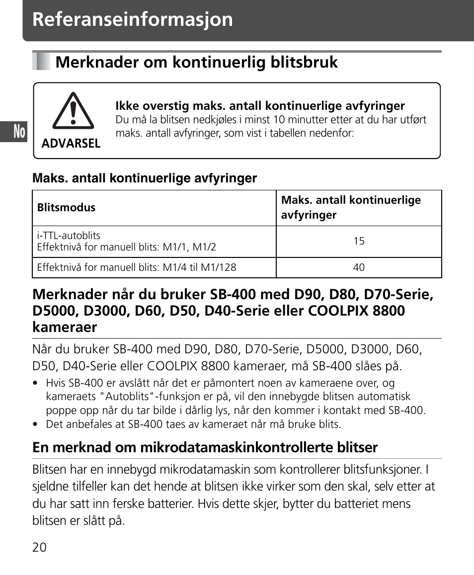 Referanseinformasjon, Merknader om kontinuerlig blitsbruk, En merknad om mikrodatamaskinkontrollerte blitser | Nikon SB-400 User Manual | Page 46 / 220