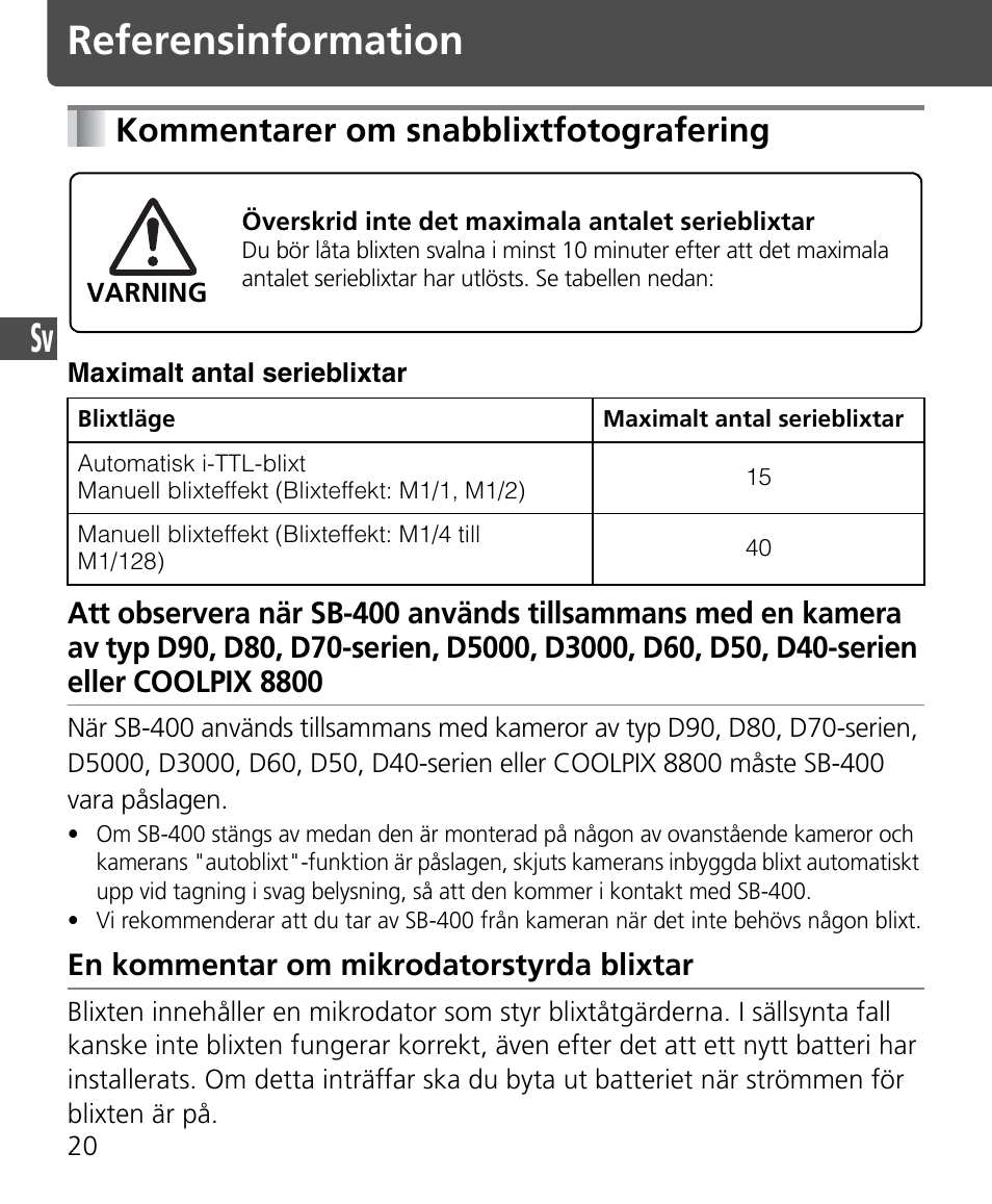 Kommentarer om snabblixtfotografering, Referensinformation | Nikon SB-400 User Manual | Page 70 / 220