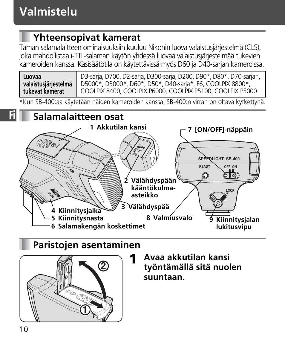 Valmistelu, Yhteensopivat kamerat, Salamalaitteen osat paristojen asentaminen | Nikon SB-400 User Manual | Page 84 / 220