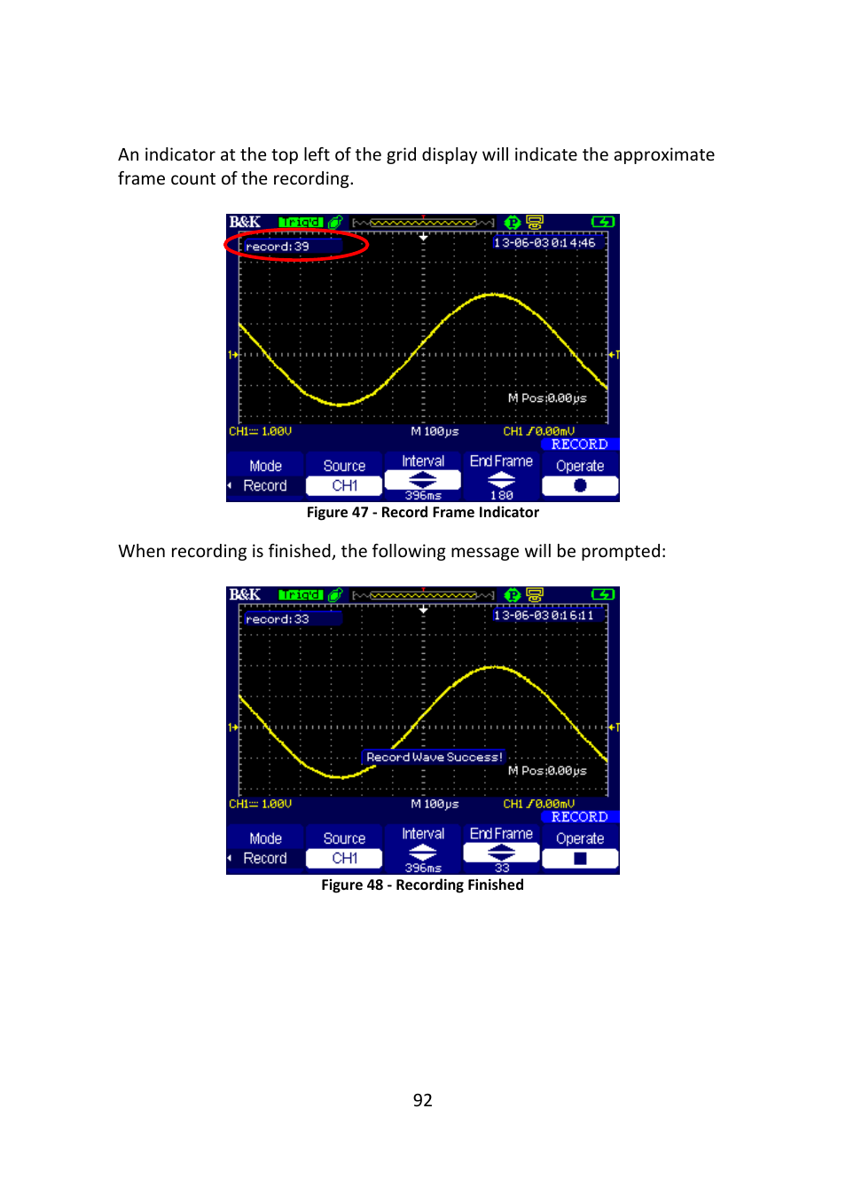 Figure 47 - record frame indicator, Figure 48 - recording finished | B&K Precision 2516 - Manual User Manual | Page 92 / 159