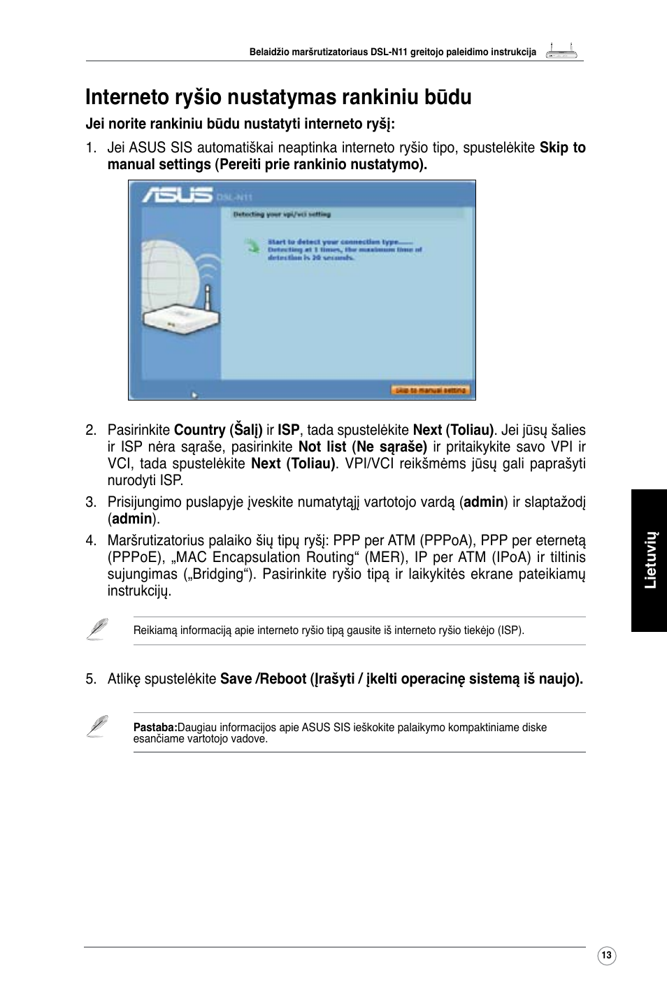 Interneto ryšio nustatymas rankiniu būdu | Asus DSL-N11 User Manual | Page 19 / 40