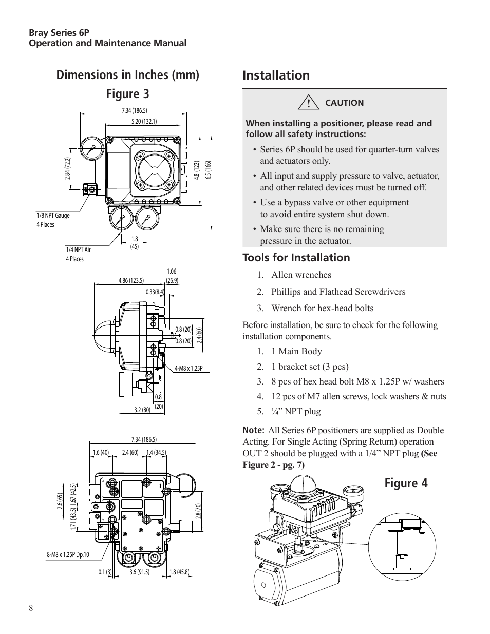 Installation, Dimensions in inches (mm) figure 3 figure 4, Tools for installation | Bray 6P P_P Series User Manual | Page 8 / 12