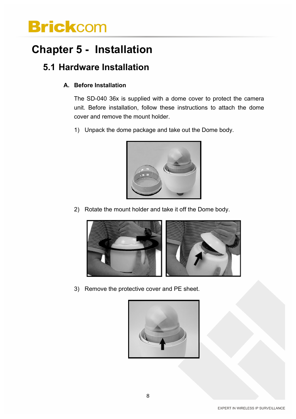 Chapter 5 - installation, 1 hardware installation | Brickcom OSD-040 36x Series User Manual | Page 12 / 74