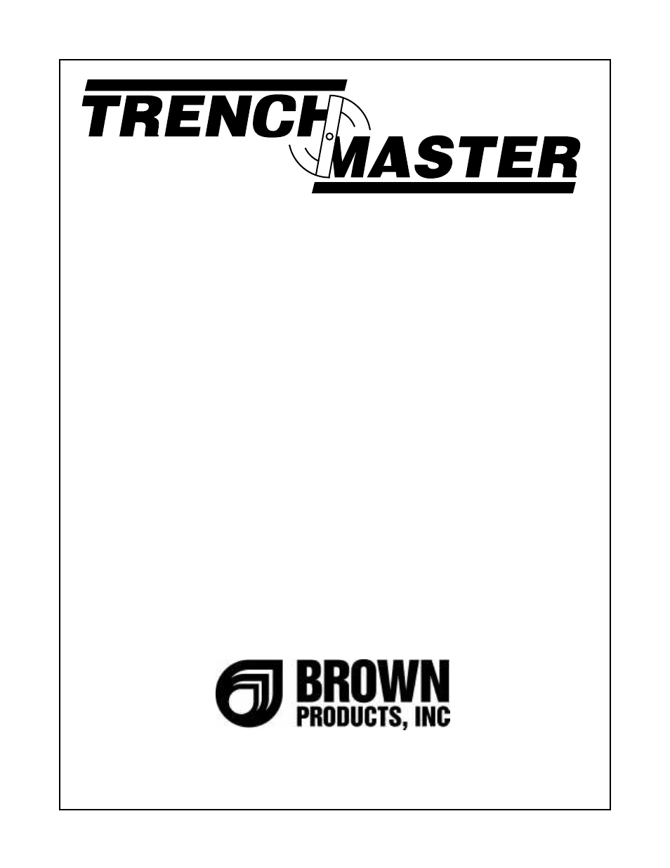 Brown Products TrenchMaster (F-704 & F-904) User Manual | 17 pages