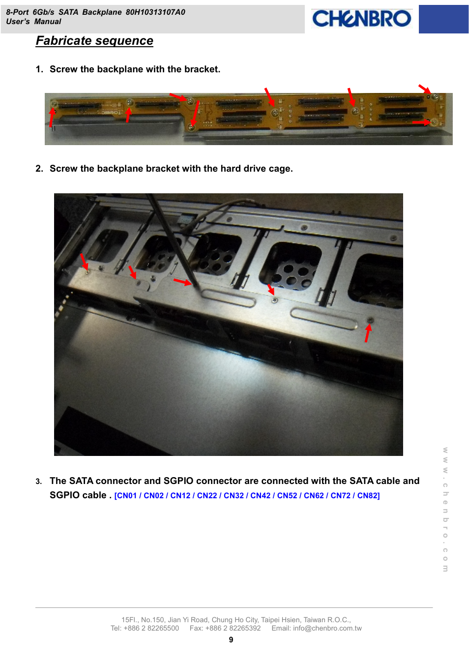 Fabricate sequence | Chenbro RM13108 6Gb/s 8-port 2.5 SATA/SAS Backplane (80H10313107A0), Rev. A0 - Manual User Manual | Page 9 / 10