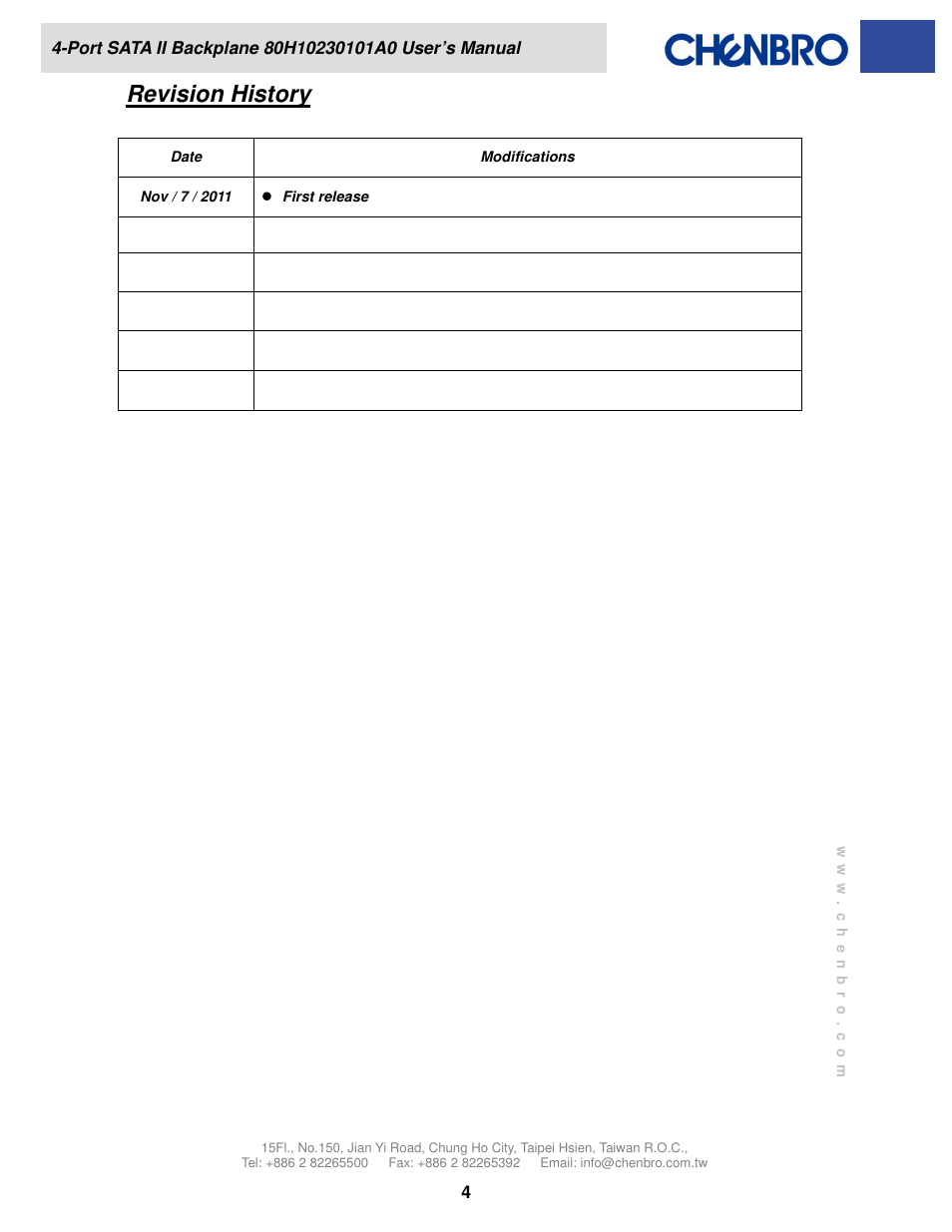 Revision history | Chenbro SR301 Series 6Gb/s 4-port 3.5 SATA/SAS Backplane(80H10230101A0) Rev.A0 - Manual User Manual | Page 4 / 11