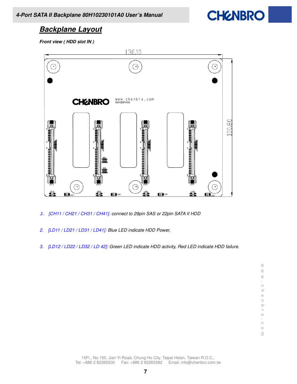 Backplane layout | Chenbro SR301 Series 6Gb/s 4-port 3.5 SATA/SAS Backplane(80H10230101A0) Rev.A0 - Manual User Manual | Page 7 / 11