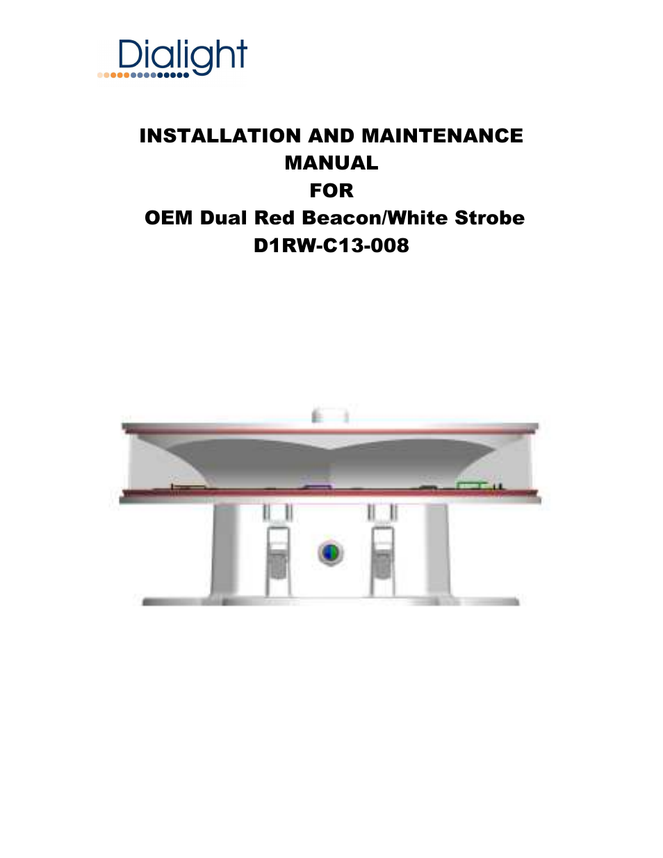 Dialight D1RW-C13-008 Vigilant L864 / L865 LED Based Dual Red / White Beacon User Manual | 25 pages