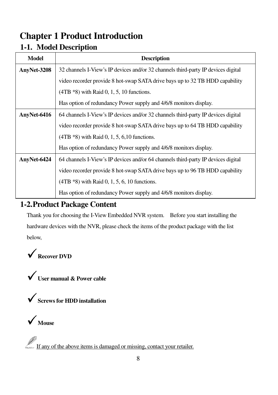 Chapter 1 product introduction, 1. model description, 2. product package content | I-View AnyNet-0401Mini Embedded NVR User Manual | Page 8 / 169