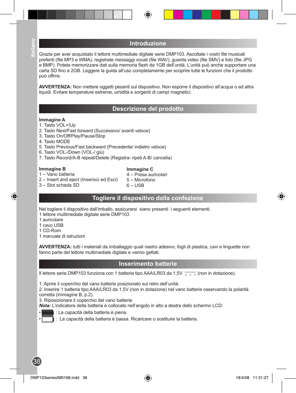 Introduzione, Descrizione del prodotto, Togliere il dispositivo dalla confezione | Inserimento batterie | Lexibook DMP103SP User Manual | Page 38 / 66
