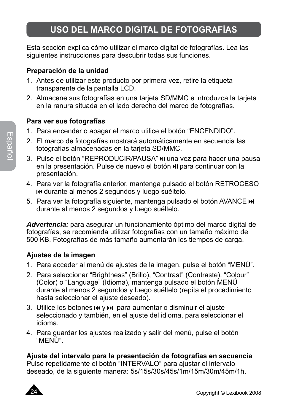 Uso del marco digital de fotografías | Lexibook DF700BB / DF700SP / DF700HSM User Manual | Page 24 / 60