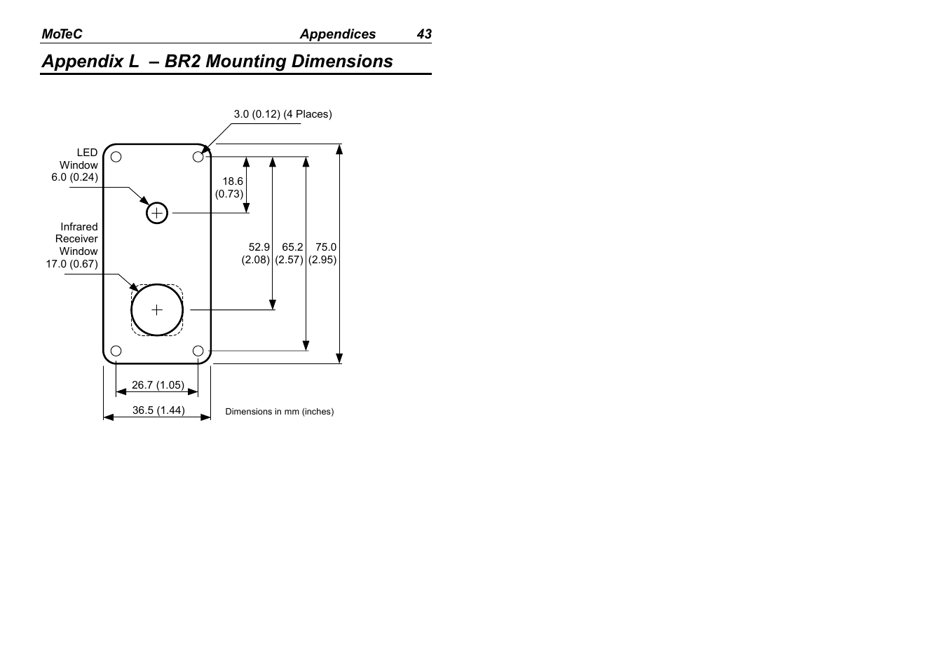Appendix l – br2 mounting dimensions | MoTeC BR2 BTX User Manual | Page 45 / 47