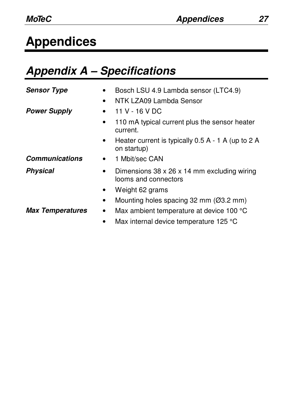 Appendices, Appendix a – specifications, Motec appendices 27 | MoTeC LTCN User Manual | Page 27 / 39